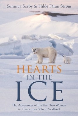 Sunniva Sorby Hilde Fålun Strøm Hearts in the Ice (Taschenbuch) (US IMPORT)