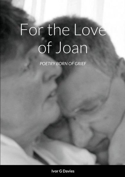 Ivor G Davies | For The Love Of Joan | Taschenbuch | Englisch (2022) | Grieving-image