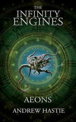 Aeons (The Infinity Engines)