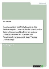 Konfrontation mit Unbekannten. Die Bedeutung der Umwelt f by Jan Kircher (German