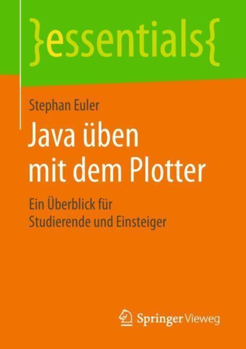 Thumbnail - Java Üben Mit Dem Plotter | Stephan Euler | Taschenbuch | Essentials |