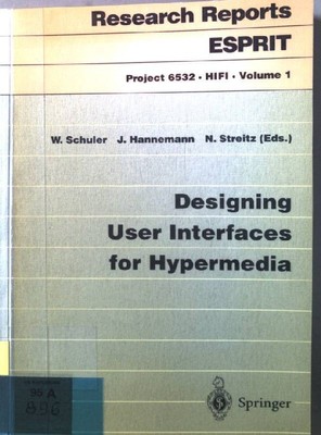 Designing user interfaces for hypermedia. Research reports ESPRIT / Project 6532