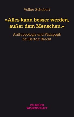 'Alles kann besser werden, außer dem Menschen.', Volker Schubert