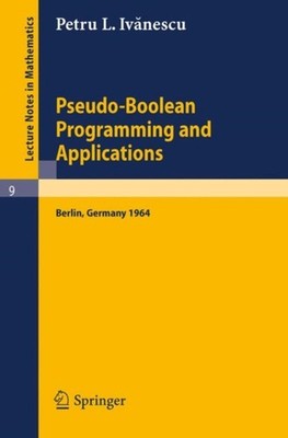 Ivanescu - Pseudo-Boolesche Programmierung und Anwendungen vorgestellt unter - J555z