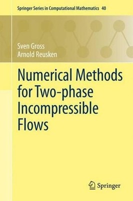 Numerical Methods for Two-phase Incompressible Flows by Sven Gross (English) Pap