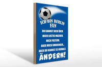 Holzschild Spruch 30X40 Cm Ich Bin Berlin Fan FußBall Deko Schild