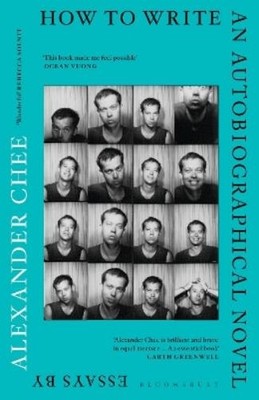 Alexander Chee How to Write an Autobiographical Novel (Taschenbuch)