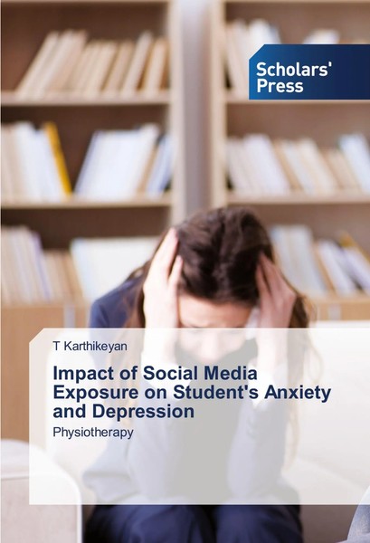 Impact Of Social Media Exposure On Student's Anxiety And Depression Karthikeyan-image