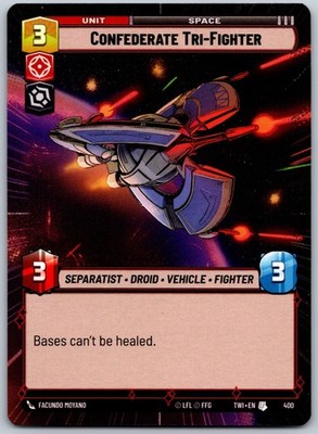 Confederate Tri-Fighter (Hyperspace) Uncommon Twilight of the Republic 400 NM