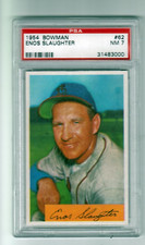 1954 Bowman #62 Enos Slaughter PSA NM 7 - 3000