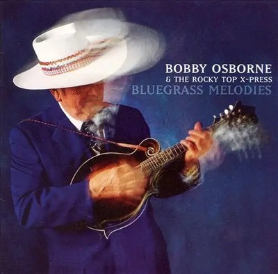 CD Bobby Osborne & The Rocky Top X-Press Bluegrass Melodies Rounder Records