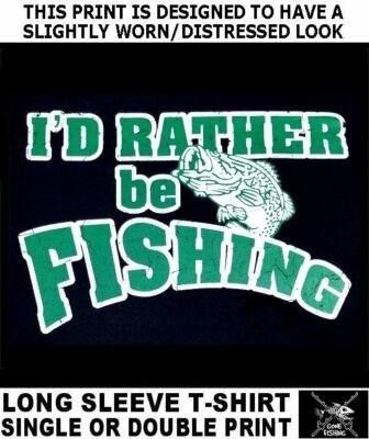 I'D RATHER BE FISHING FISH ROD REEL HOOK FLY BAIT BOAT DEEP SEA FUNNY T-SHIRT 42