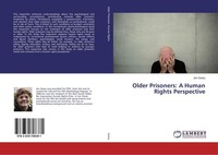Older Prisoners: A Human Rights Perspective Jen Geary