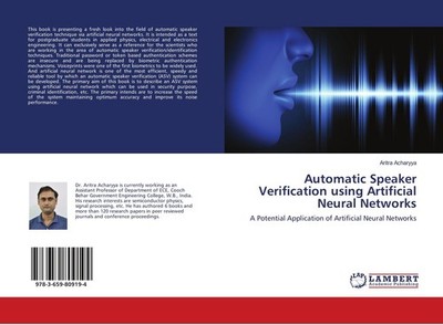 Automatic Speaker Verification using Artificial Neural Networks Aritra Acharyya