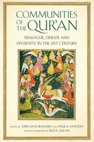 Communities Of The Qur'an Dialogue, Debate And Diversity In The 21St Century