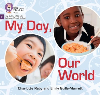 My Day, Our World | Foundations for Phonics | Charlotte Raby (u. a.) | Englisch