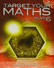 Target Your Maths Year 6: Year 6 By Stephen Pearce