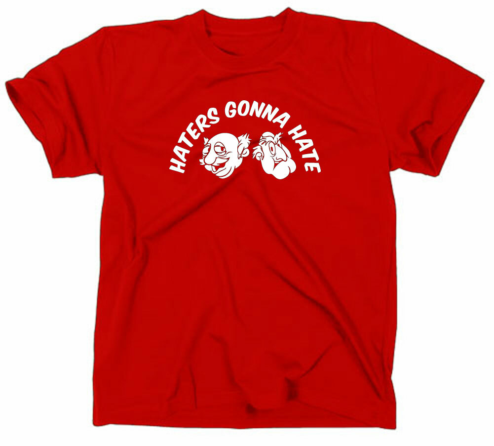 Waldorf And Statler Haters Gonna Hate Fun TShirt Funshirt Patter