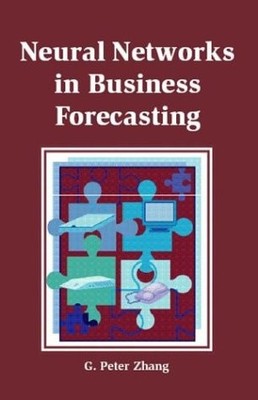 NEURAL NETWORKS IN BUSINESS FORECASTING By G. Peter Zhang