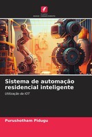 Purushotham Pidugu | Sistema De AutomaçãO Residencial Inteligente | Taschenbuch