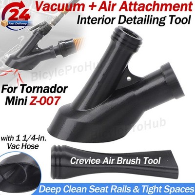 For Tornador Mini Z-007 Vacuum + Air Attachment Interior Detail Tool w/ Crevice