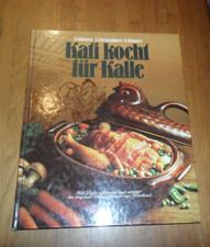 Kati kocht für Kalle -  Im Katen- Geschirr aus Friesland - 1. Auflage von 1983 -