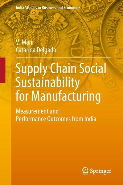 V. Mani (U. A.) | Supply Chain Social Sustainability For Manufacturing | Buch-image