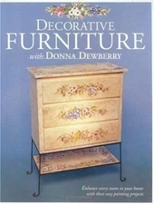 Decorative Furniture With Donna Dewberry by Donna S. Dewberry