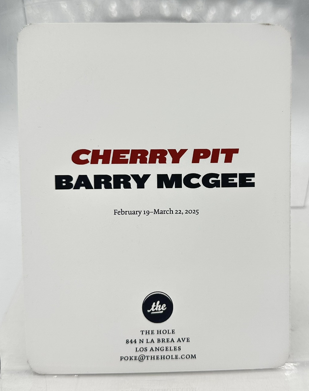 Barry McGee “Cherry Pit” 2025 The Hole Gallery, Los Angeles Exhibition Card