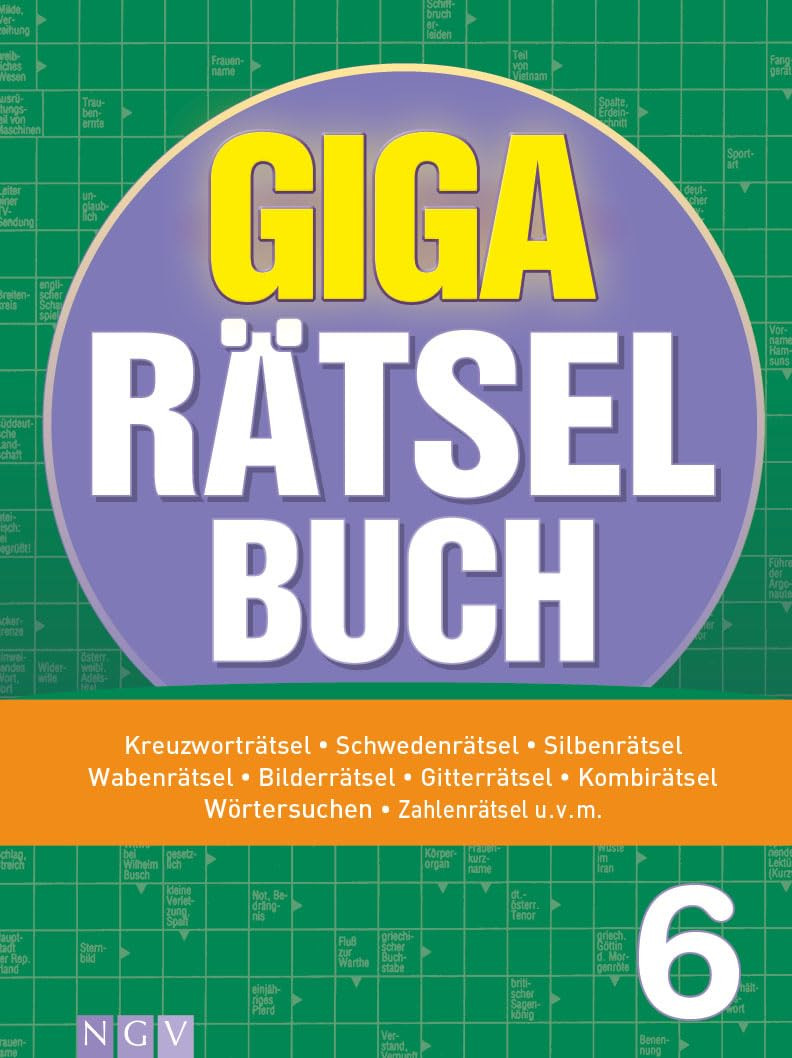 Giga-Rätselbuch 6: Rätselspaß XXL   Der perfekte Rätselmix im Großfo (Tascabile)