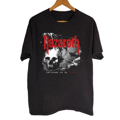 Tattooed On My Brain - Nazareth Black Shirt All size S-5XL TH203