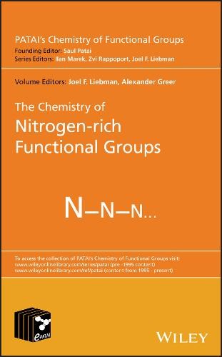 The Chemistry of Nitrogen–rich Functional Groups Liebman Hardback 9781119311782