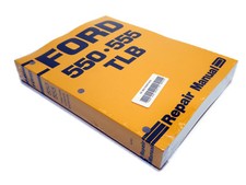 Ford 550, 555 Tractor Loader Backhoe TLB Factory Service Manual Repair Shop Book