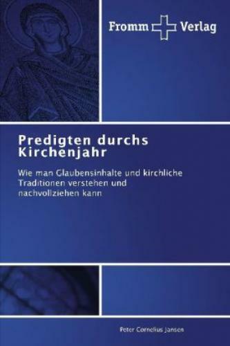 Thumbnail - Predigten Durchs Kirchenjahr Wie Man Glaubensinhalte Und Kirchliche