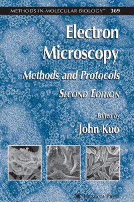 Electron Microscopy: Methods and Protocols (Methods in Molecular Biology) by 