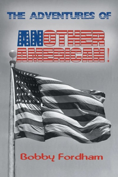 Bobby Fordham | The Adventures Of Another American! | Taschenbuch | Englisch-image