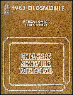 1983 Oldsmobile Firenza Omega and Cutlass Ciera Service Manual Repair Shop Book
