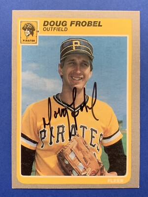 DOUG FROBEL (RARE) Signed 1985 Fleer #464 PITTSBURGH PIRATES