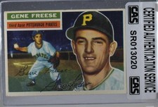 CAS Certified 1956 Topps Gene Freese (Gray Back) #46 Sealed Auto 0s4