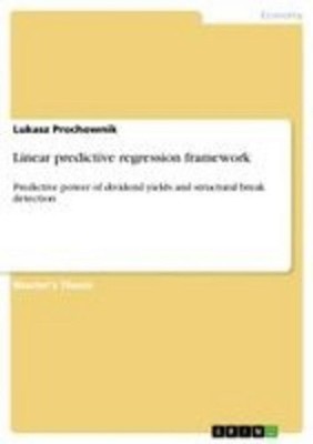 Linear predictive regression framework, Lukasz Prochownik