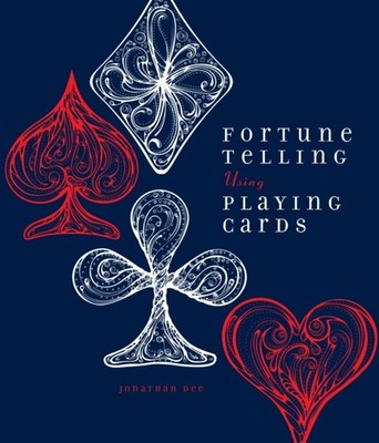 Fortune Telling Using Playing Cards by Jonathan Dee PAPERBACK 9781623540692