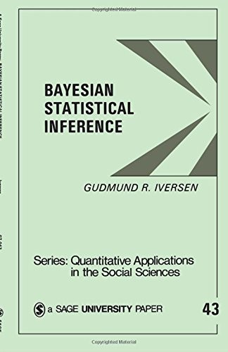 IVERSEN: BAYESIAN STATISTICAL INFERENCE (PAPER). Iversen<|