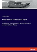 Little Manual Of The Sacred Heart Anonymous