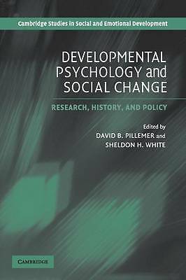 Developmental Psychology and Social Change Research, History and Policy Pillemer