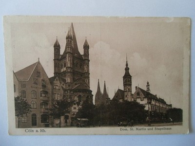 Ansichtskarte Cöln a. Rh. Dom, St. Martin und Stapelhaus 1915 Feldpost Köln