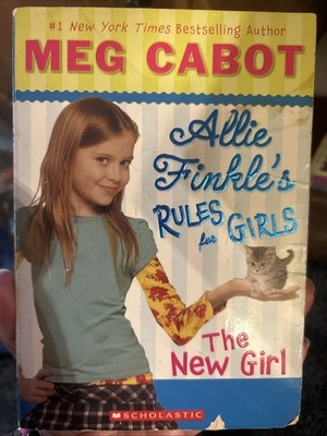 The New Girl (Allie Finkle's Rules for Girls, No. 2) by Meg Cabot