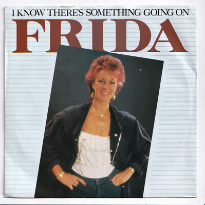 (AF679) Frida, I Know There's Something Going On - 1982 - 7 inch vinyl