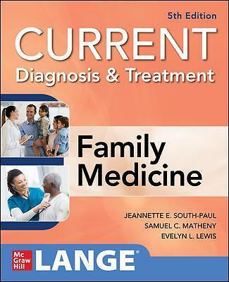 CURRENT Diagnosis & Treatment in Family Medicine by Samuel Matheny, Jeannette...