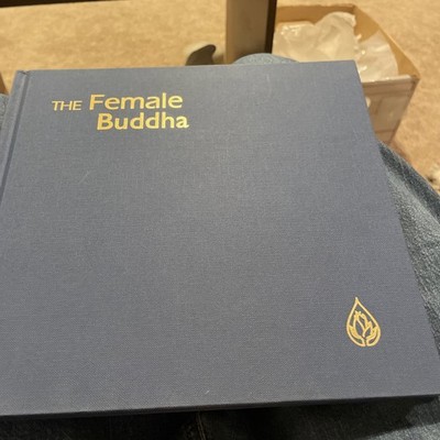 2005 SIGNED Female Buddha : Discovering Heart of Liberation & Love SAMADHI