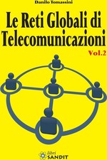 Libro - Danilo Tomassini - Le Reti Globali Di Telecomunicazioni #02  - Sandit Li